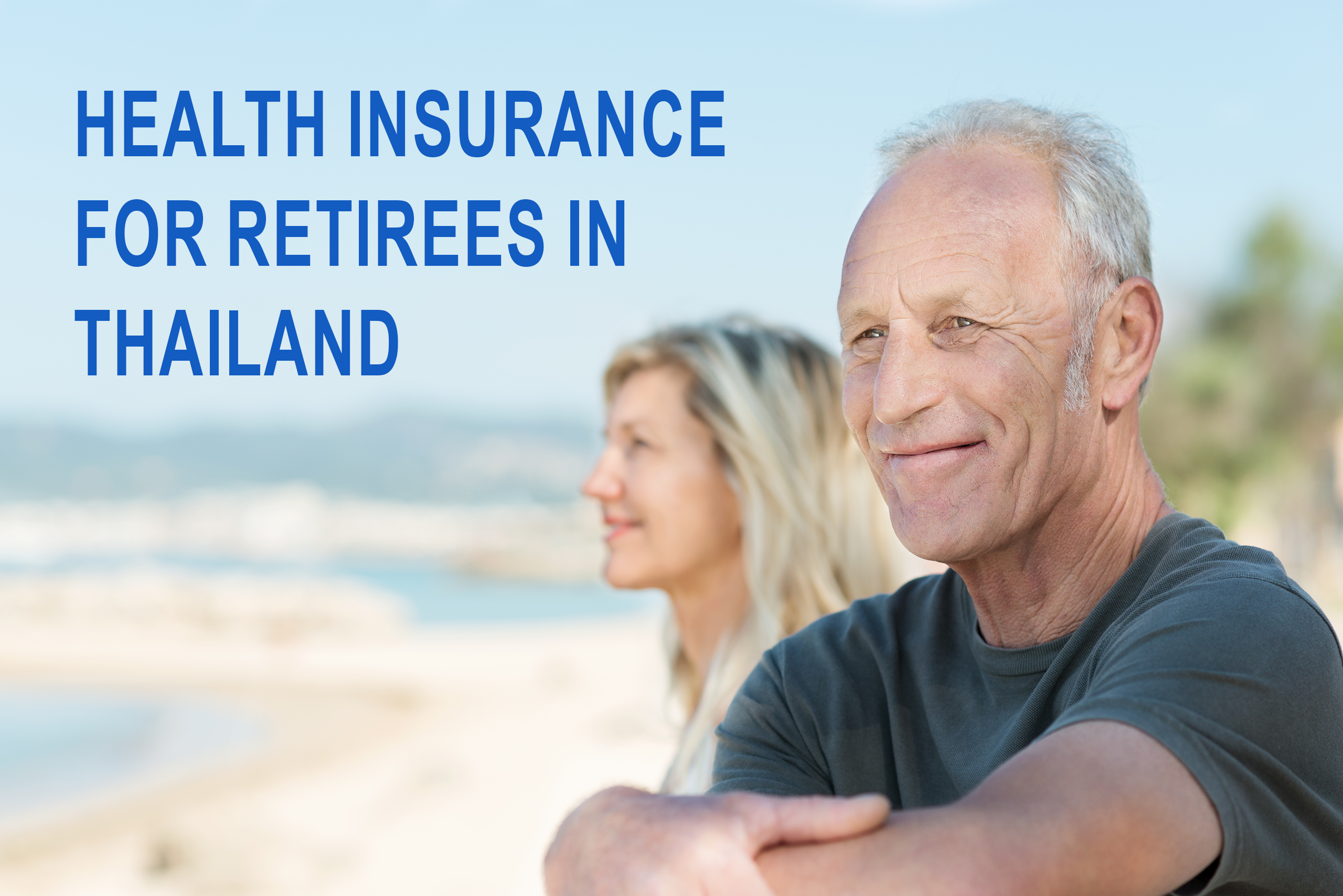 Health insurance for retirees in Thailand